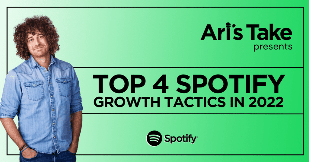 The Top 4 Spotify Growth Tactics in 2022